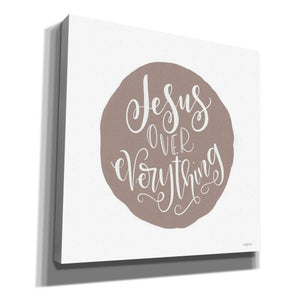 'Jesus Over Everything' by Imperfect Dust, Canvas Wall Art