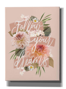 'Follow Your Dreams' by House Fenway, Canvas Wall Art