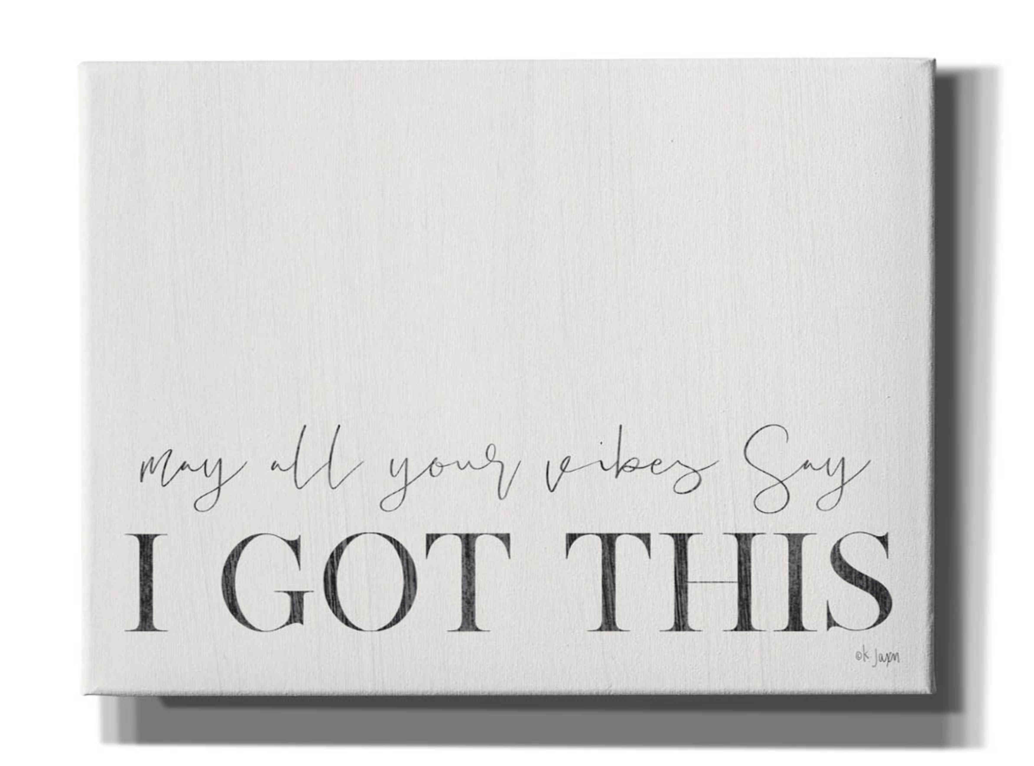 'I Got This' by Jaxn Blvd, Canvas Wall Art