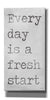 'Every Day is a Fresh Start' by Jaxn Blvd, Canvas Wall Art