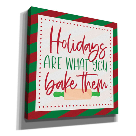 Image of 'Holidays are What You Bake Them' by Lux + Me, Canvas Wall Art