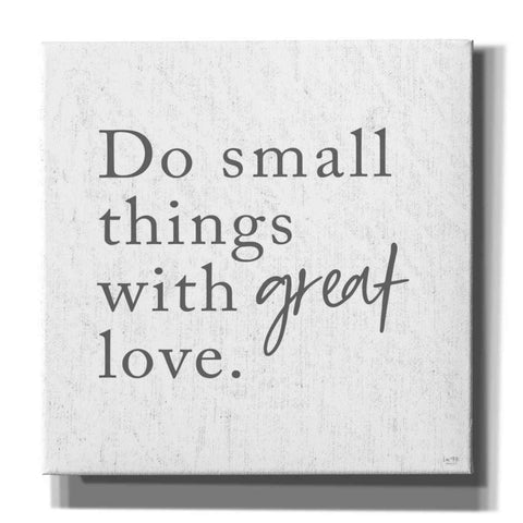Image of 'Do Small Things with Great Love' by Lux + Me, Canvas Wall Art
