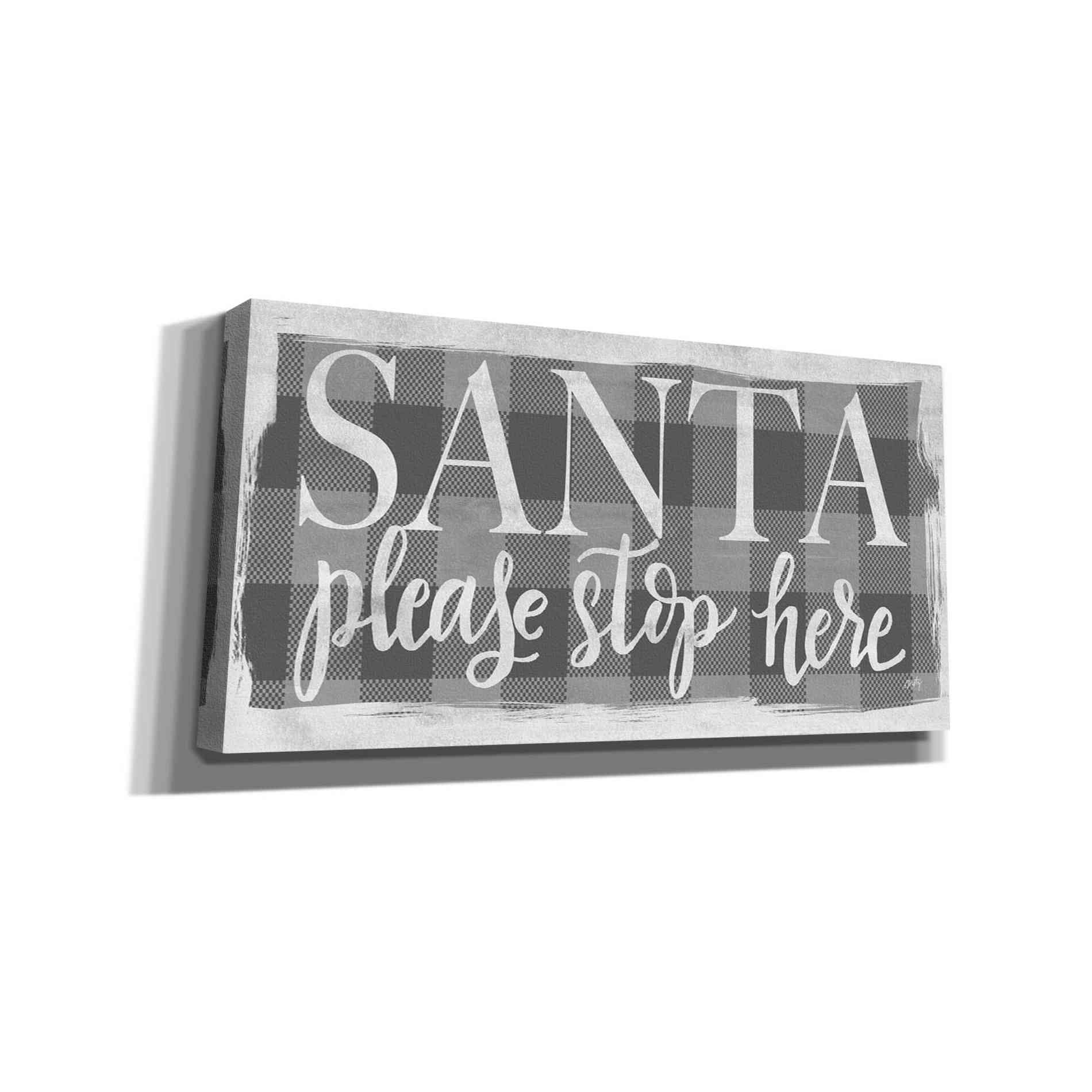 'Santa Please Stop Here' by Misty Michelle, Canvas Wall Art