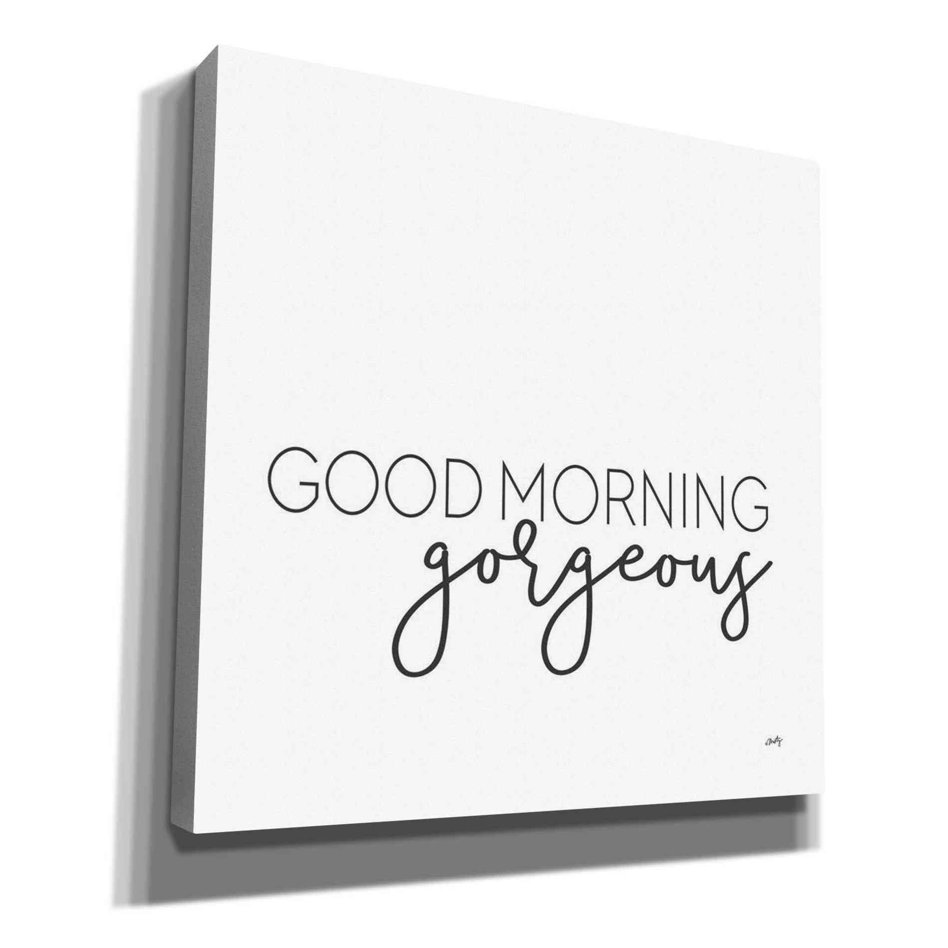 'Good Morning Gorgeous' by Misty Michelle, Canvas Wall Art