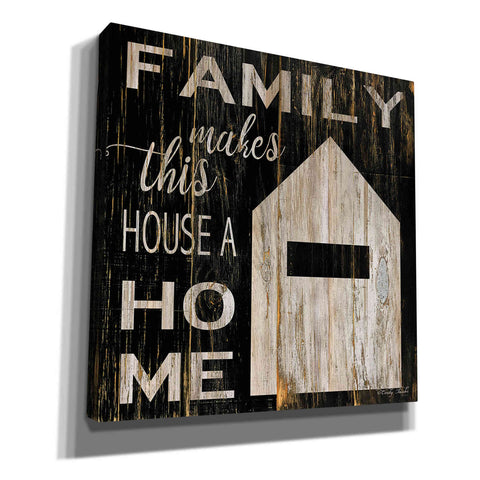 Image of 'Family Makes This House a Home' by Cindy Jacobs, Canvas Wall Art