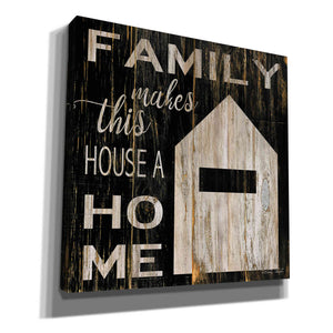 'Family Makes This House a Home' by Cindy Jacobs, Canvas Wall Art