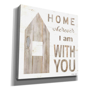 'Home - Wherever I Am with You' by Cindy Jacobs, Canvas Wall Art