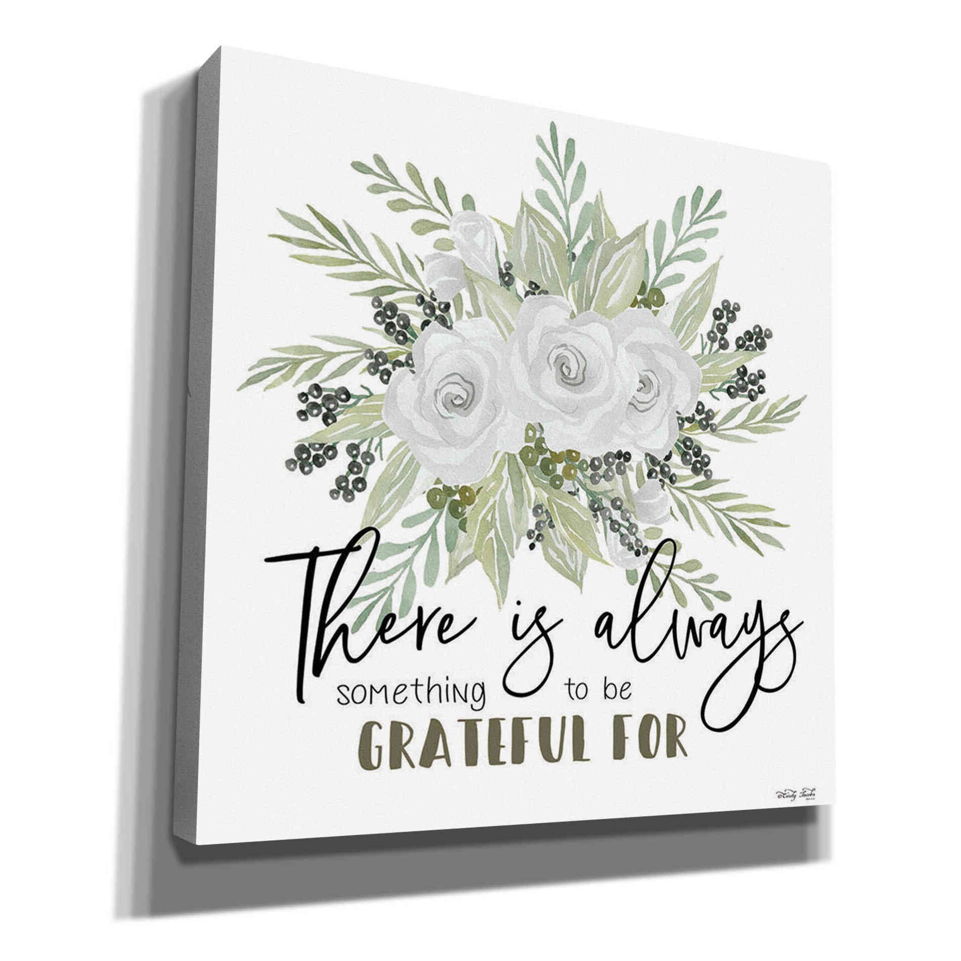'There is Always Something to be Grateful For' by Cindy Jacobs, Canvas Wall Art