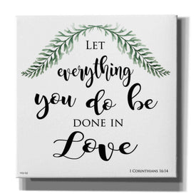 'Let Everything You Do Be Done in Love' by Cindy Jacobs, Canvas Wall Art