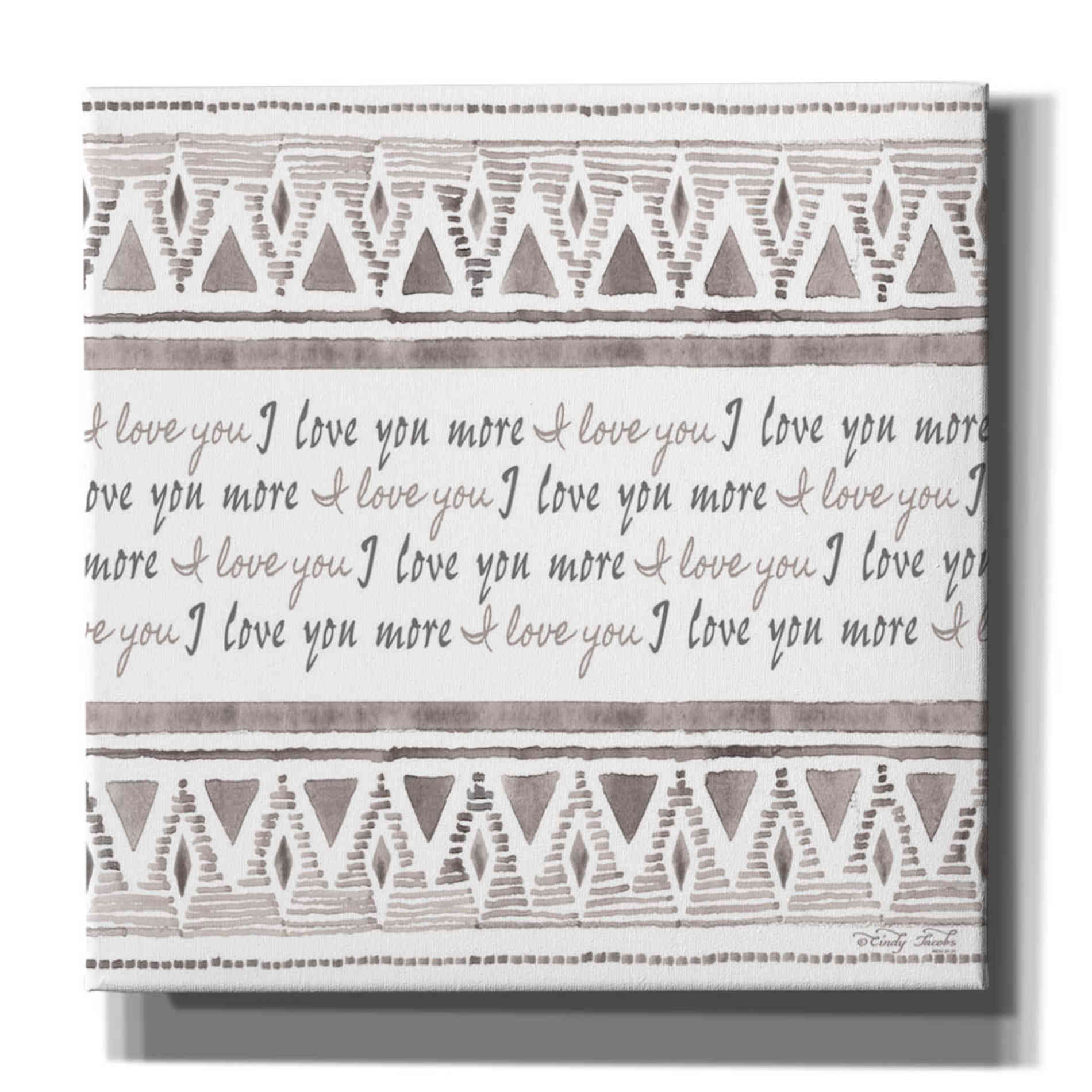 'I Love You More' by Cindy Jacobs, Canvas Wall Art