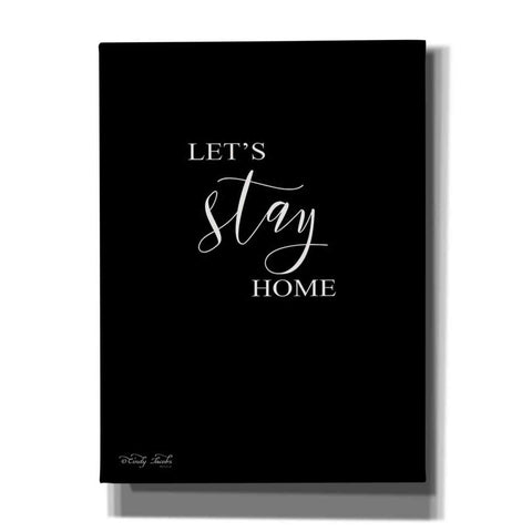 Image of 'Let's Stay Home Sign' by Cindy Jacobs, Canvas Wall Art