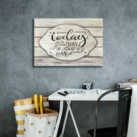 Image of 'Today is a Good Day' by Cindy Jacobs, Canvas Wall Art,26 x 18