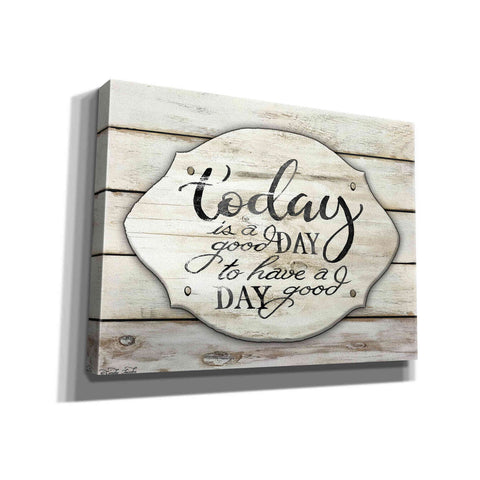 Image of 'Today is a Good Day' by Cindy Jacobs, Canvas Wall Art