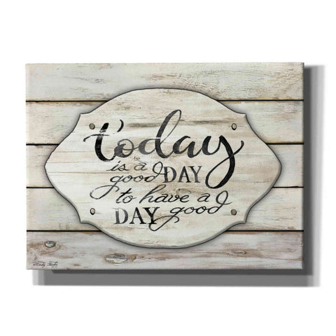 Image of 'Today is a Good Day' by Cindy Jacobs, Canvas Wall Art