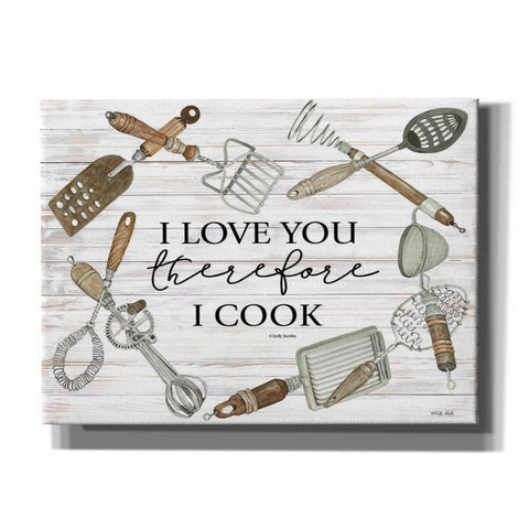 Image of 'I Love You Therefore I Cook' by Cindy Jacobs, Canvas Wall Art