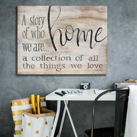 Image of 'Home - A Collection of All the Things We Love' by Cindy Jacobs, Canvas Wall Art,34 x 26