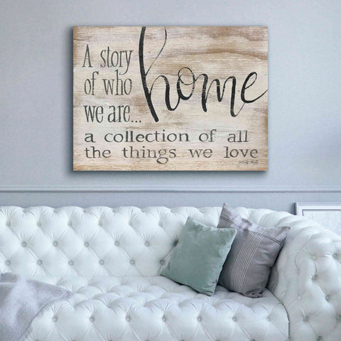 Image of 'Home - A Collection of All the Things We Love' by Cindy Jacobs, Canvas Wall Art,54 x 40