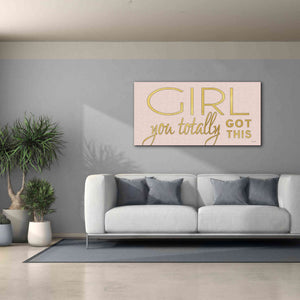 'Girl You Totally Got This' by Cindy Jacobs, Canvas Wall Art,60 x 30