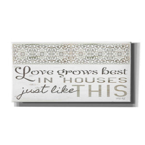'Love Grows Best' by Cindy Jacobs, Canvas Wall Art