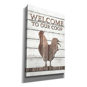 'Welcome to Our Coop' by Lori Deiter, Canvas Wall Art