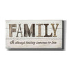 'Family is Always Having Someone to Love' by Lori Deiter, Canvas Wall Art