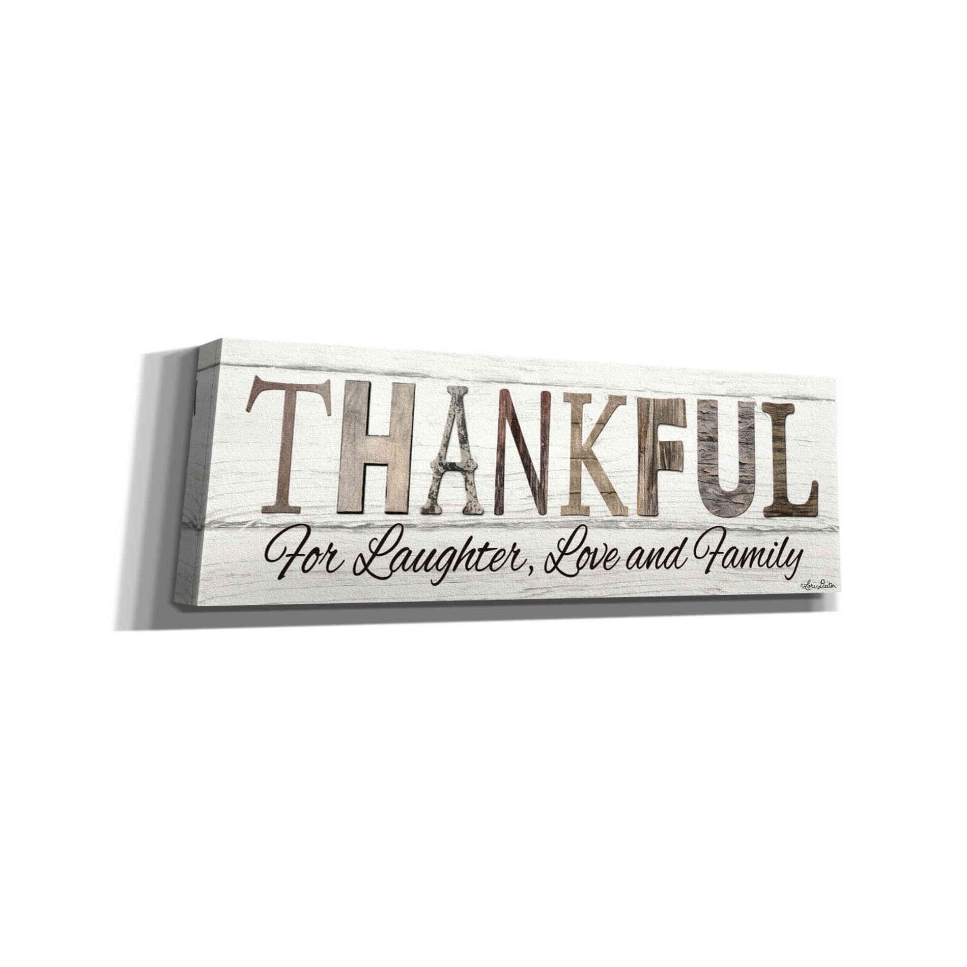 'Thankful for Laughter, Love and Family' by Lori Deiter, Canvas Wall Art