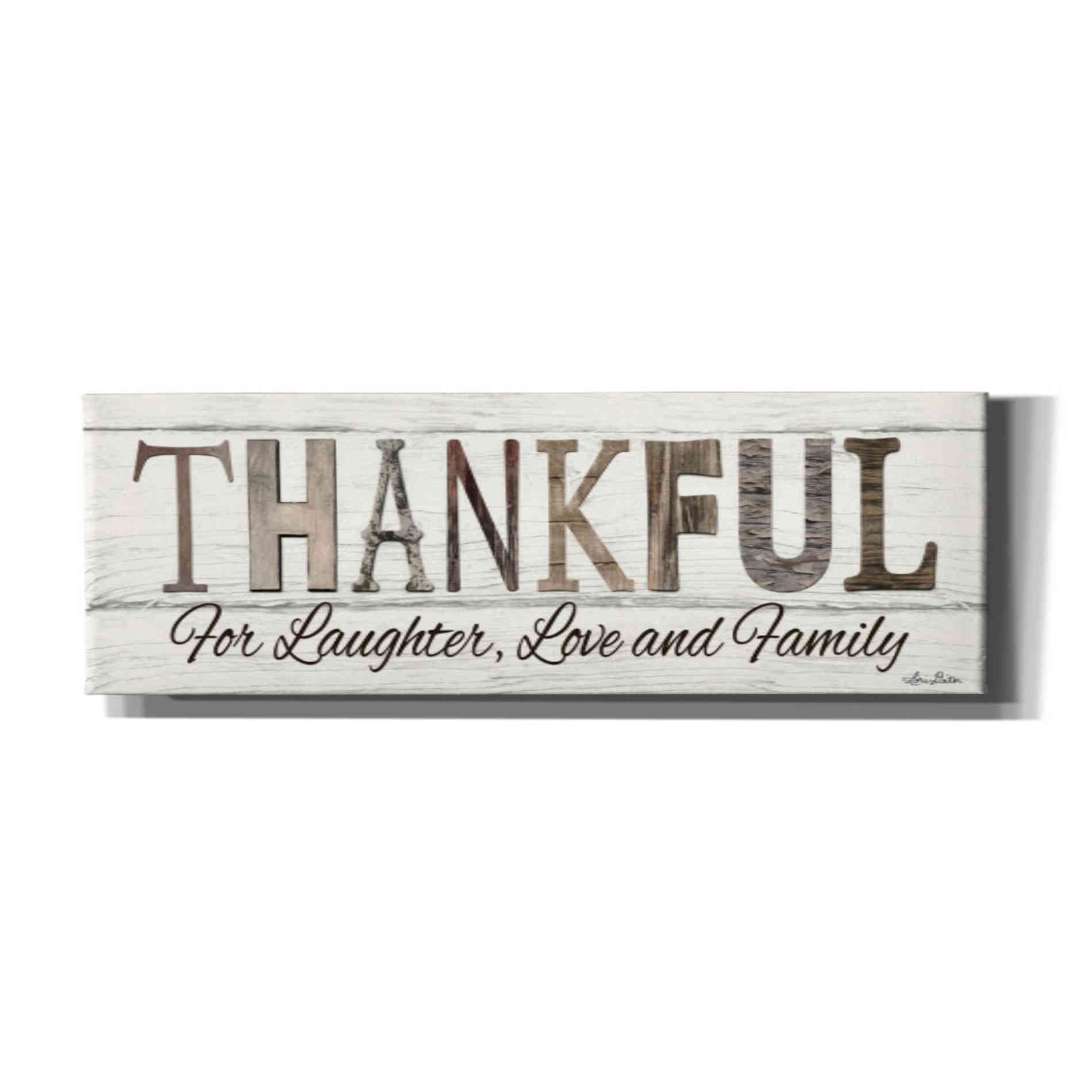 'Thankful for Laughter, Love and Family' by Lori Deiter, Canvas Wall Art