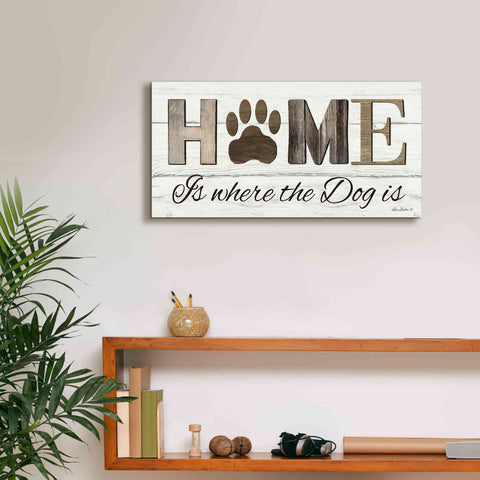 Image of 'Home is Where the Dog is' by Lori Deiter, Canvas Wall Art,24 x 12