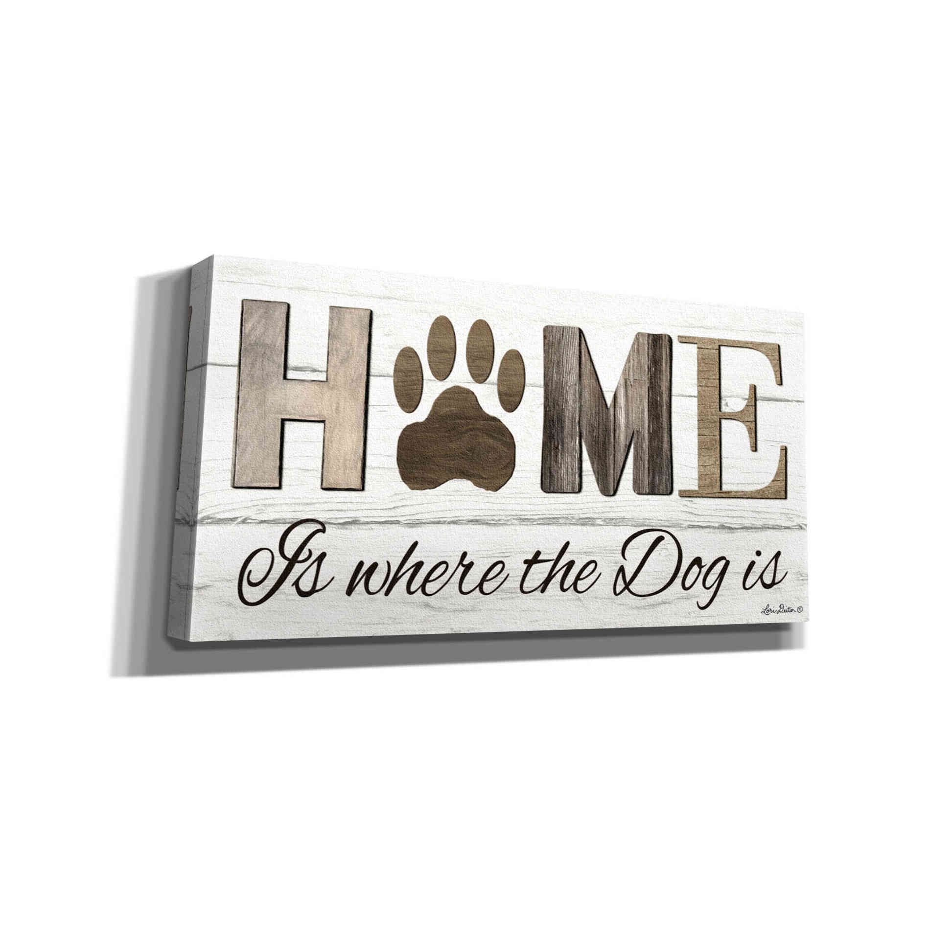 'Home is Where the Dog is' by Lori Deiter, Canvas Wall Art