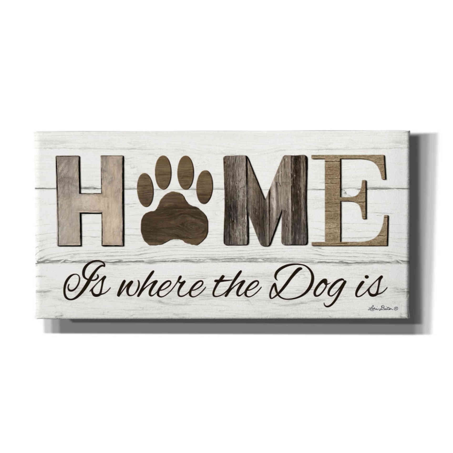 'Home is Where the Dog is' by Lori Deiter, Canvas Wall Art