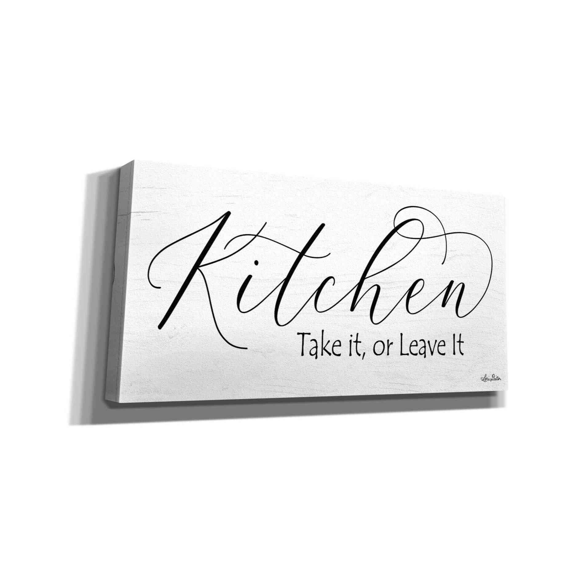 'Kitchen - Take It or Leave It' by Lori Deiter, Canvas Wall Art