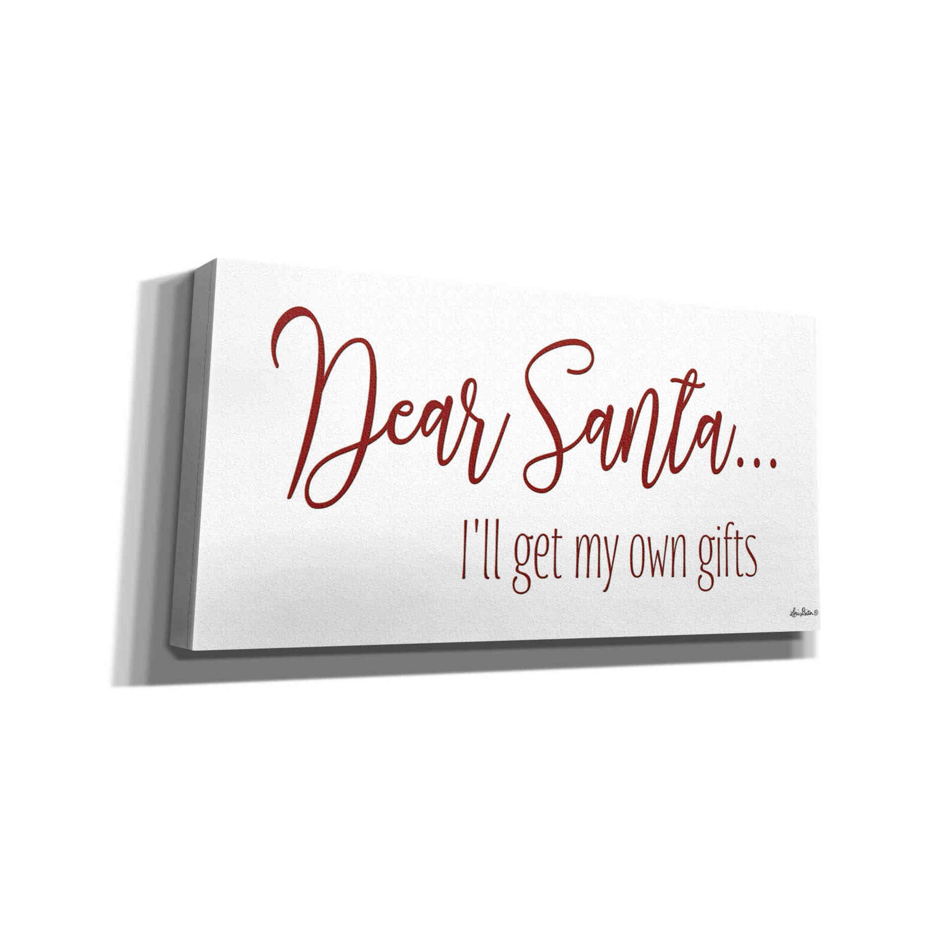 'Dear Santa - I'll Get My Own Gifts' by Lori Deiter, Canvas Wall Art