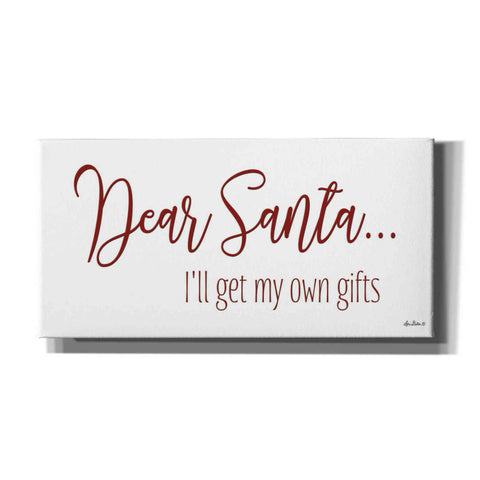 Image of 'Dear Santa - I'll Get My Own Gifts' by Lori Deiter, Canvas Wall Art