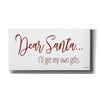 'Dear Santa - I'll Get My Own Gifts' by Lori Deiter, Canvas Wall Art
