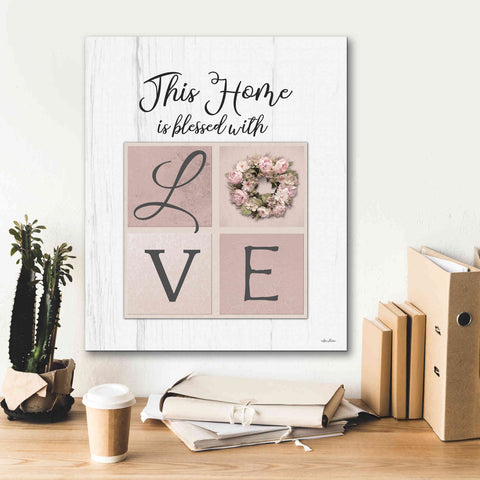 Image of 'This Home is Bless with Love' by Lori Deiter, Canvas Wall Art,20 x 24