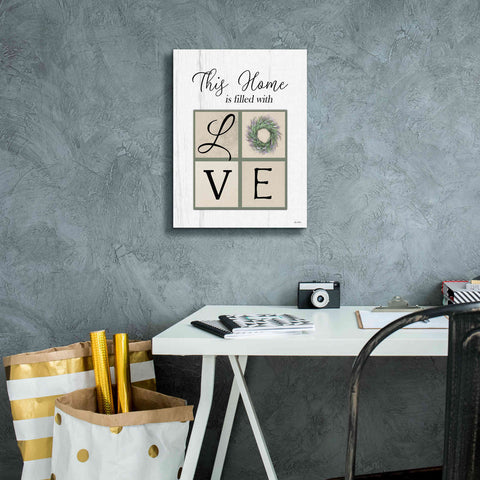 Image of 'This Home is Filled with Love' by Lori Deiter, Canvas Wall Art,12 x 16