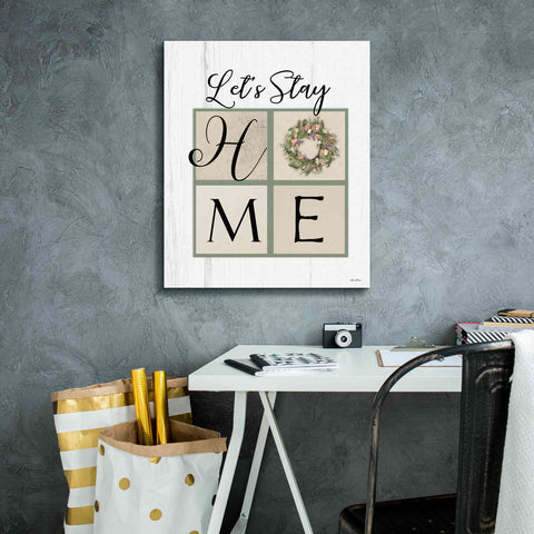 Image of 'Let's Stay Home' by Lori Deiter, Canvas Wall Art,20 x 24