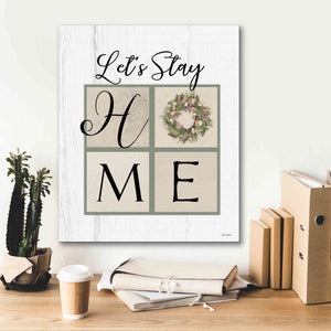 'Let's Stay Home' by Lori Deiter, Canvas Wall Art,20 x 24