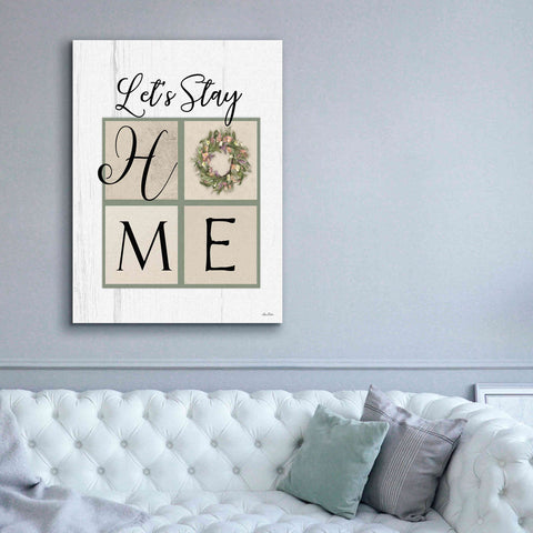 Image of 'Let's Stay Home' by Lori Deiter, Canvas Wall Art,40 x 54