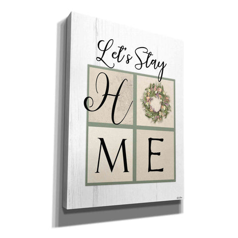 Image of 'Let's Stay Home' by Lori Deiter, Canvas Wall Art