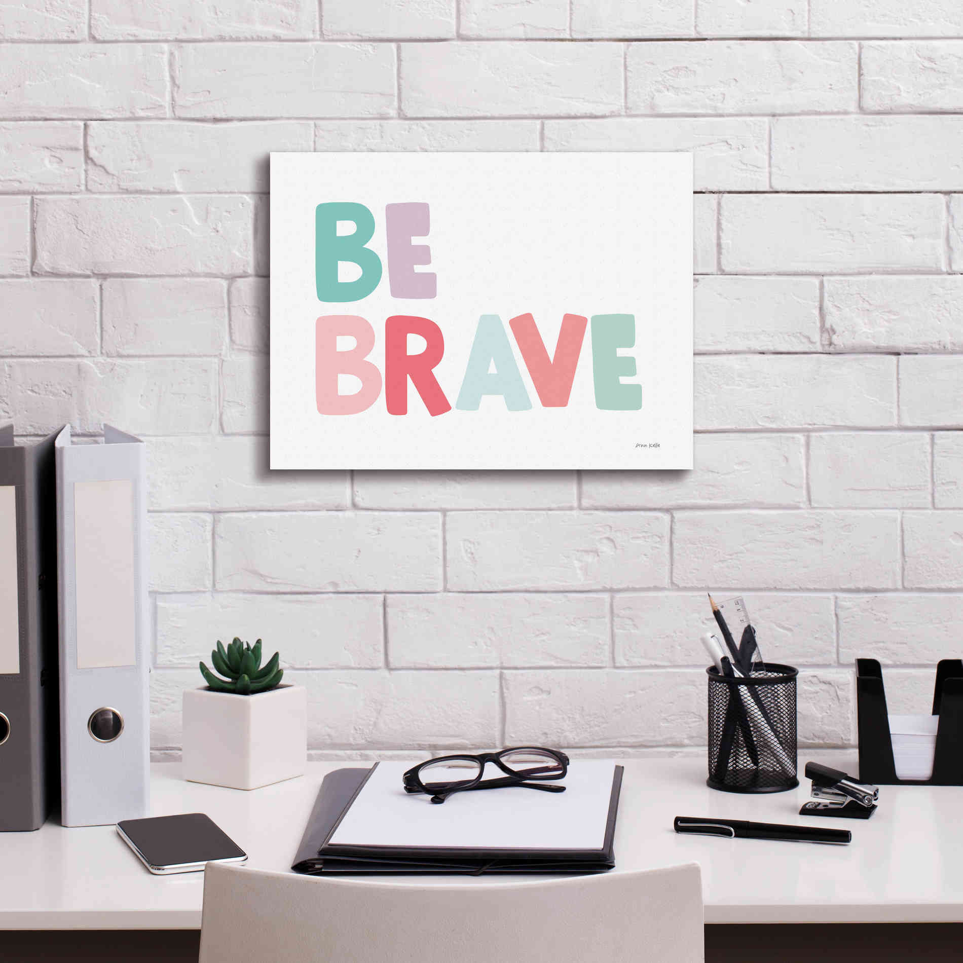 'Be Brave' by Ann Kelle Designs, Canvas Wall Art,16 x 12