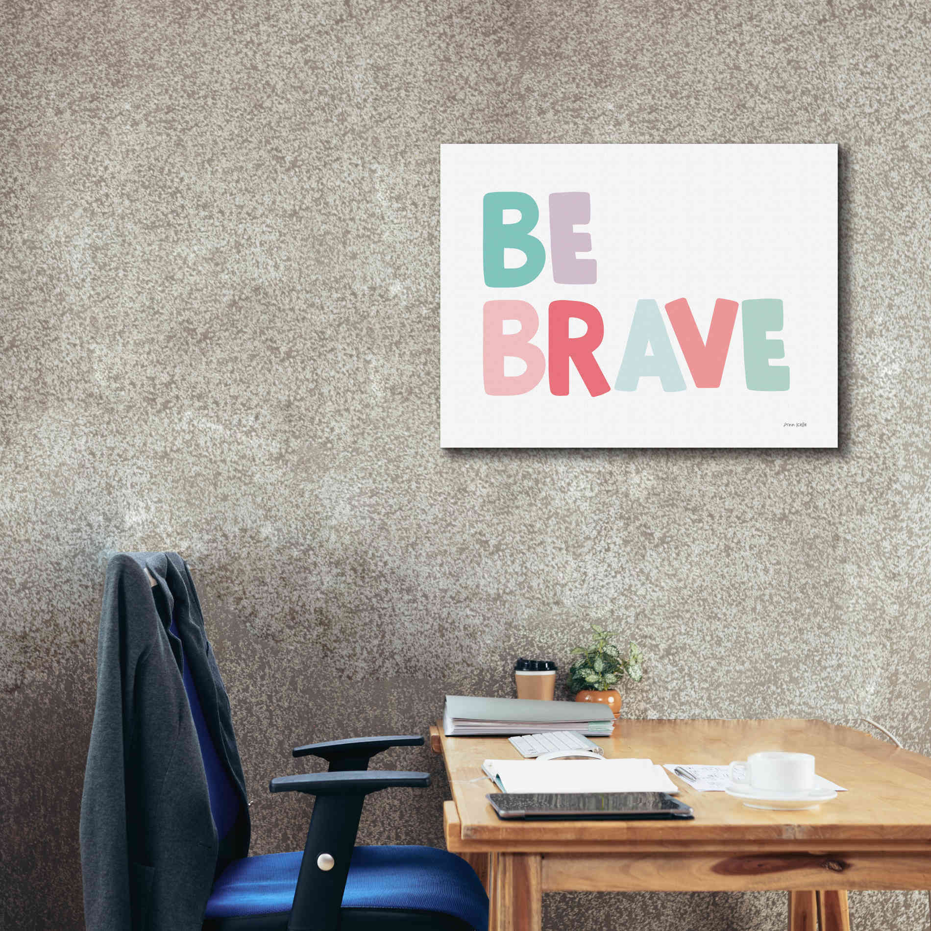 'Be Brave' by Ann Kelle Designs, Canvas Wall Art,34 x 26