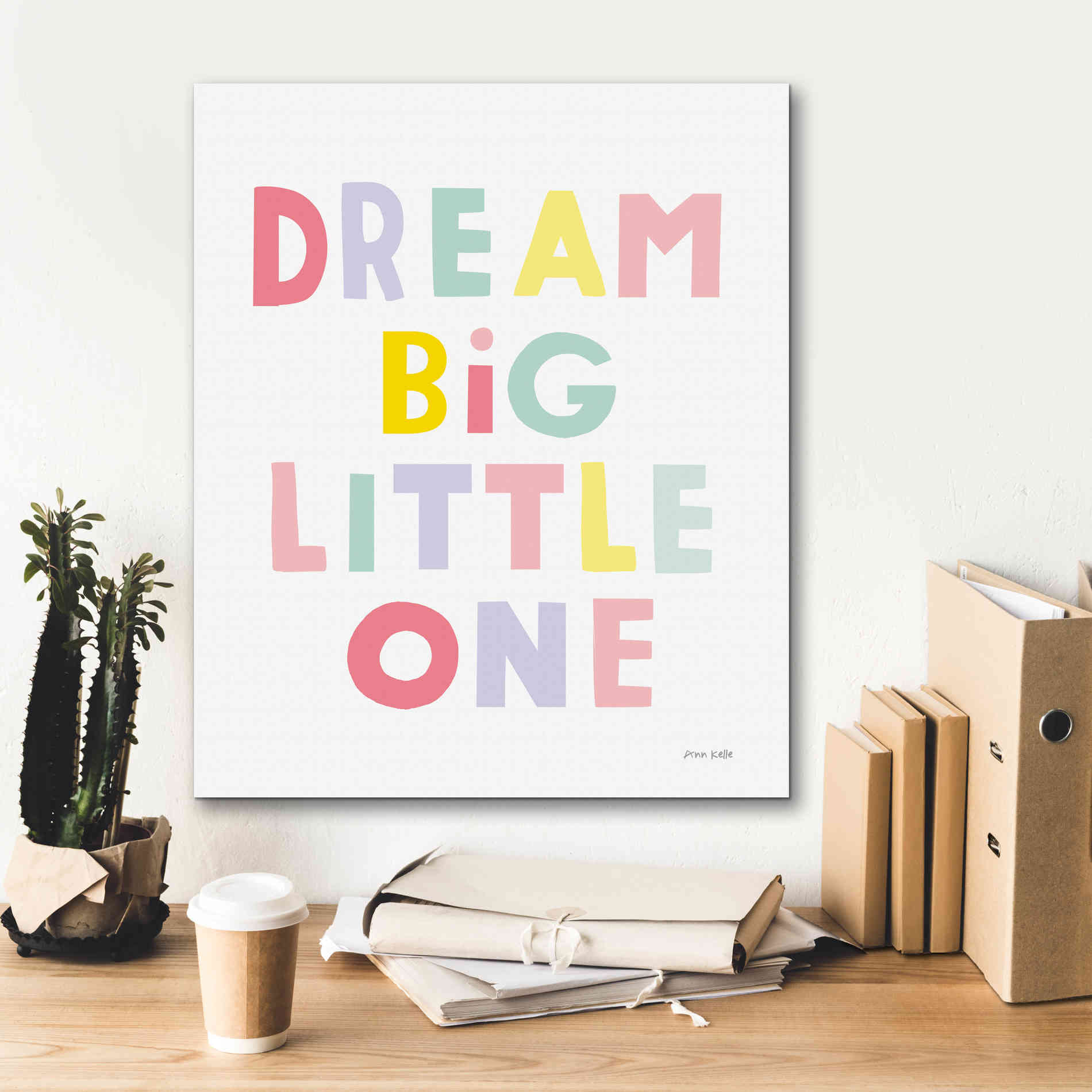 'Dream Big Little One' by Ann Kelle Designs, Canvas Wall Art,20 x 24