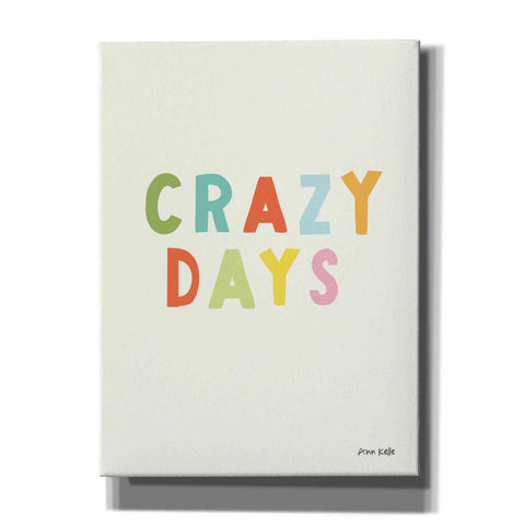 Image of 'Crazy Days' by Ann Kelle Designs, Canvas Wall Art,12x16x1.1x0,20x24x1.1x0,26x30x1.74x0,40x54x1.74x0