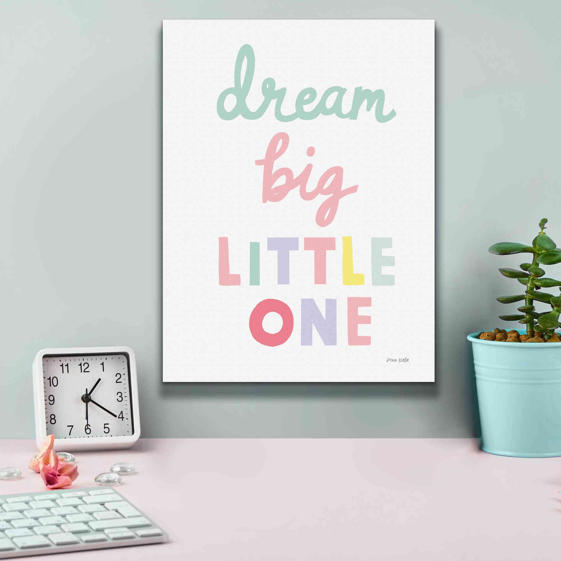 'Dream Big Little One Cursive' by Ann Kelle Designs, Canvas Wall Art,12 x 16