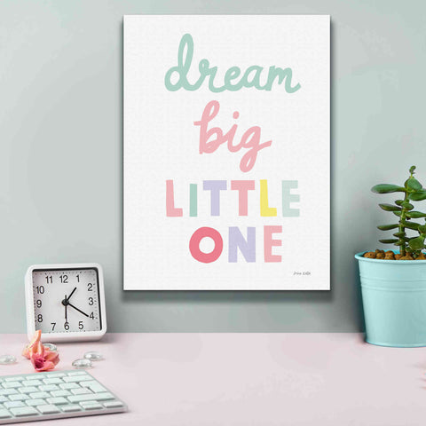 Image of 'Dream Big Little One Cursive' by Ann Kelle Designs, Canvas Wall Art,12 x 16