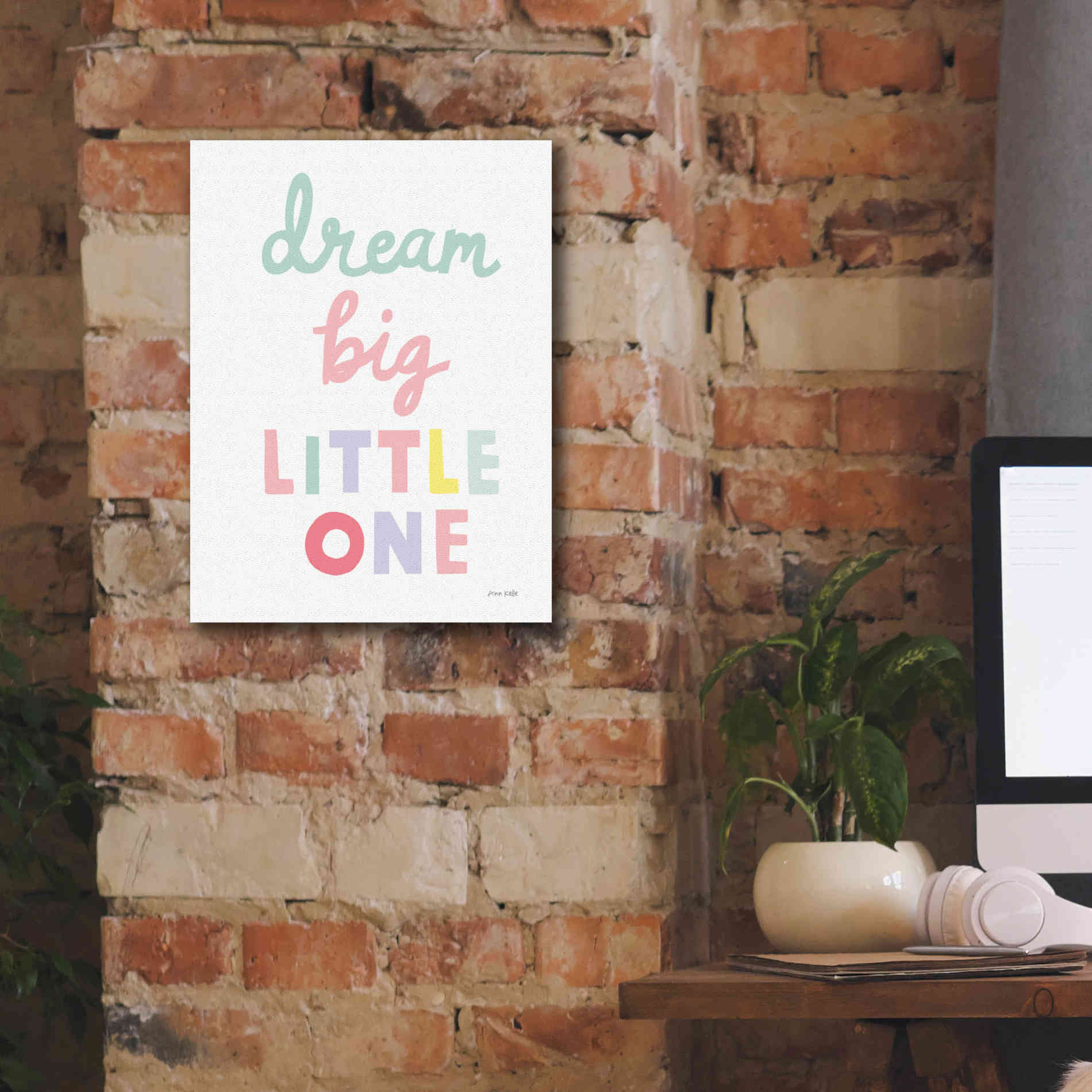 'Dream Big Little One Cursive' by Ann Kelle Designs, Canvas Wall Art,12 x 16