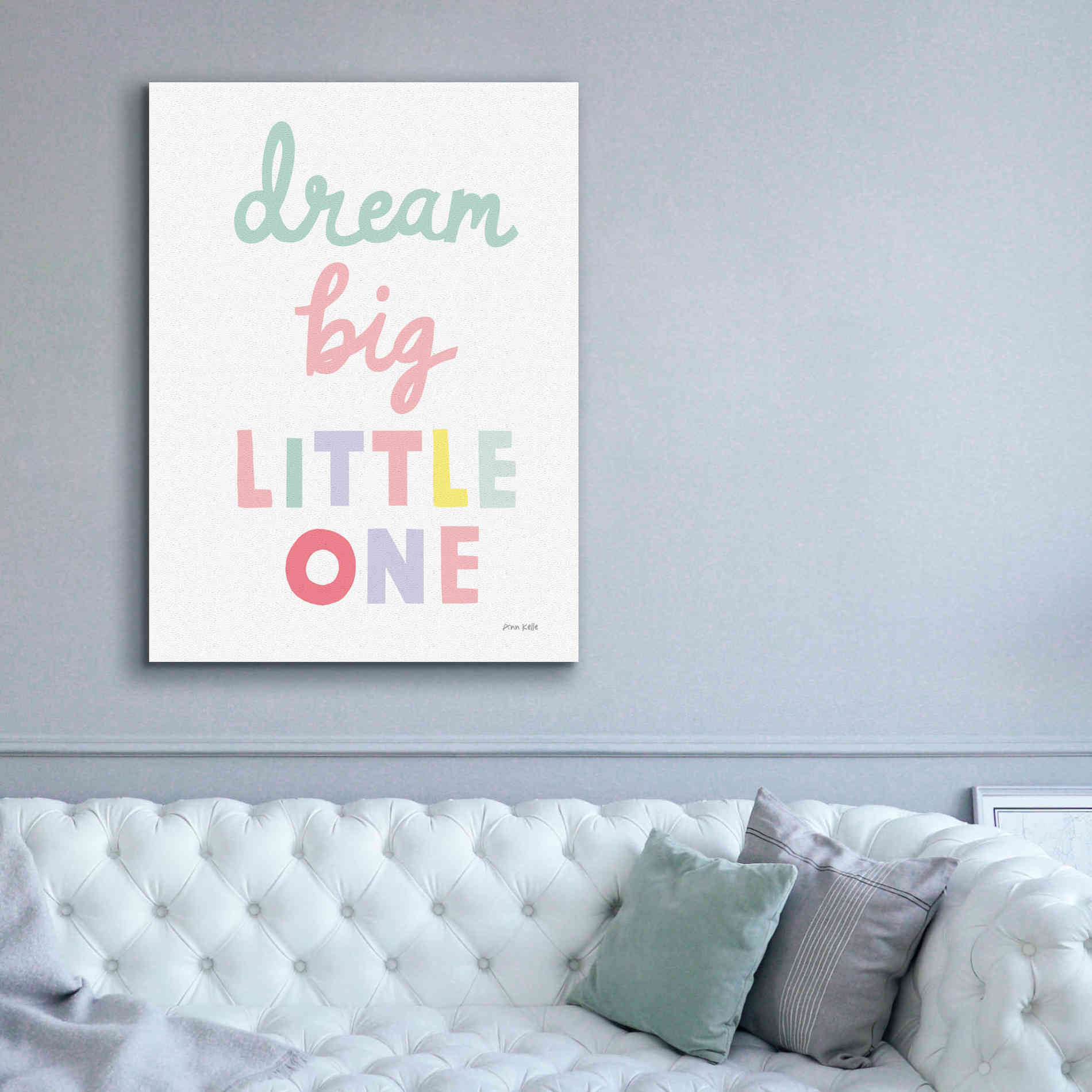 'Dream Big Little One Cursive' by Ann Kelle Designs, Canvas Wall Art,40 x 54