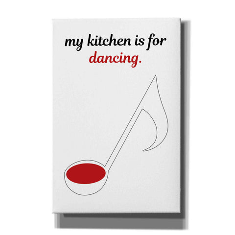 Image of 'My Kitchen is for Dancing' by Cesare Bellassai, Canvas Wall Art,12x18x1.1x0,18x26x1.1x0,26x40x1.74x0,40x60x1.74x0