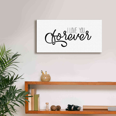 Image of 'I Love You Forever' by Epic Portfolio, Giclee Canvas Wall Art,24x12